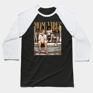 90’s Mom Vibes Funny Mom Life Mother's Day Gift Women Baseball T-Shirt